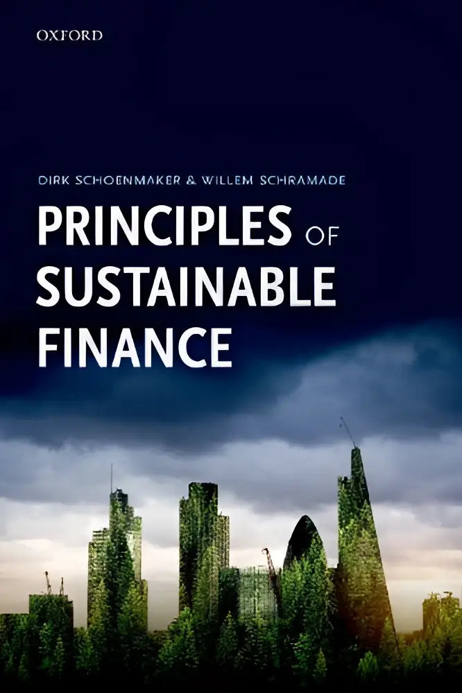 Het boek principles of sustainable finance van dirk schoenmaker en willem schramade behandelt sustainability challenges voor duurzame financiering