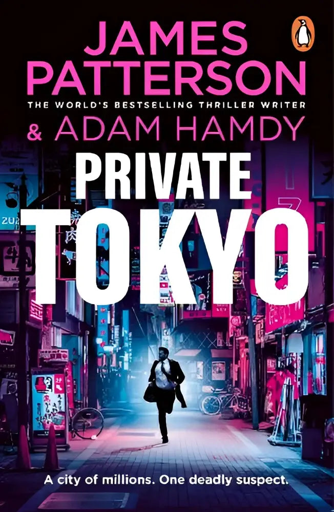 The book cover of Private Tokyo by James Patterson and Adam Hamdy features bold white letters on a neon cityscape background