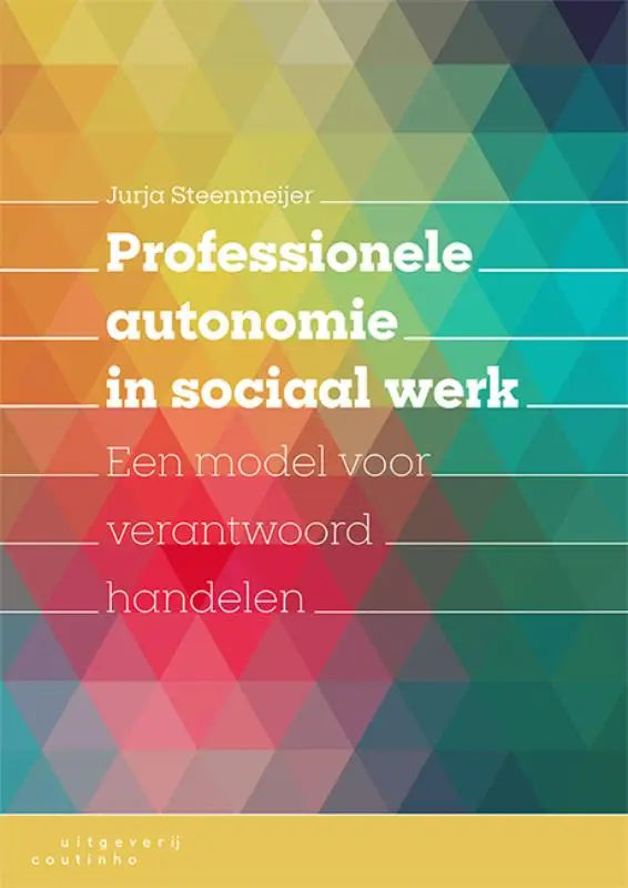 Boekcover Professionele autonomie in sociaal werk met kleurrijke geometrische driehoeken