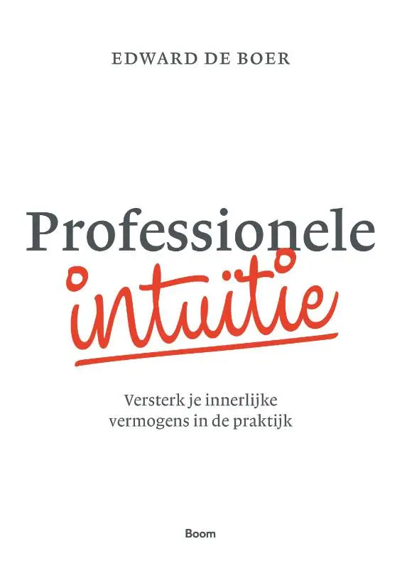 De boekcover van professionele intuïtie toont de titel in zwart en rood met een ondertitel over innerlijke vermogens