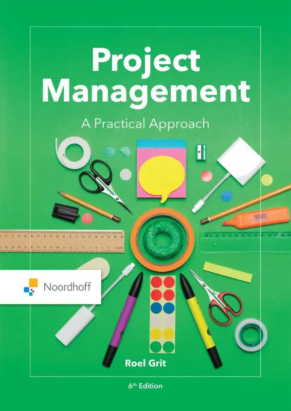 Groen bedekt project management een praktische aanpak 6e editie door grit roel met focus op management algemeen
