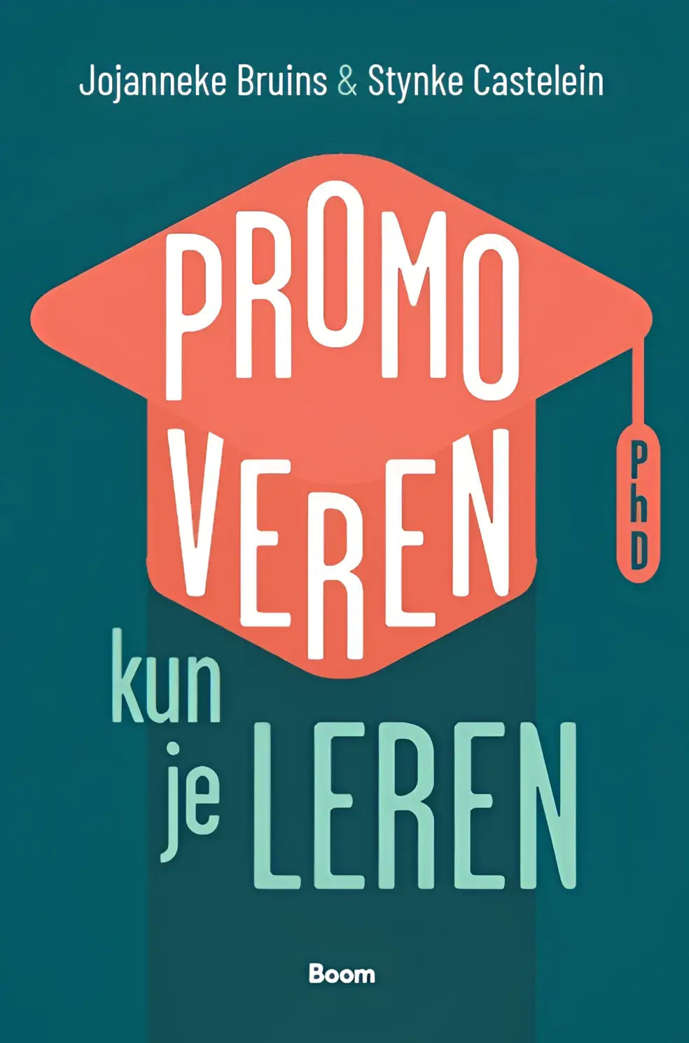 De boekomslag van promoveren kun je leren toont een oranje afstudeermuts met witte en blauwe tekst op een groene achtergrond