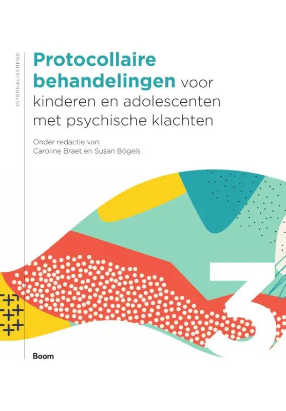 De cover van een nederlandse medische handleiding protocollaire behandelingen voor psychische klachten bij kinderen door caroline braet