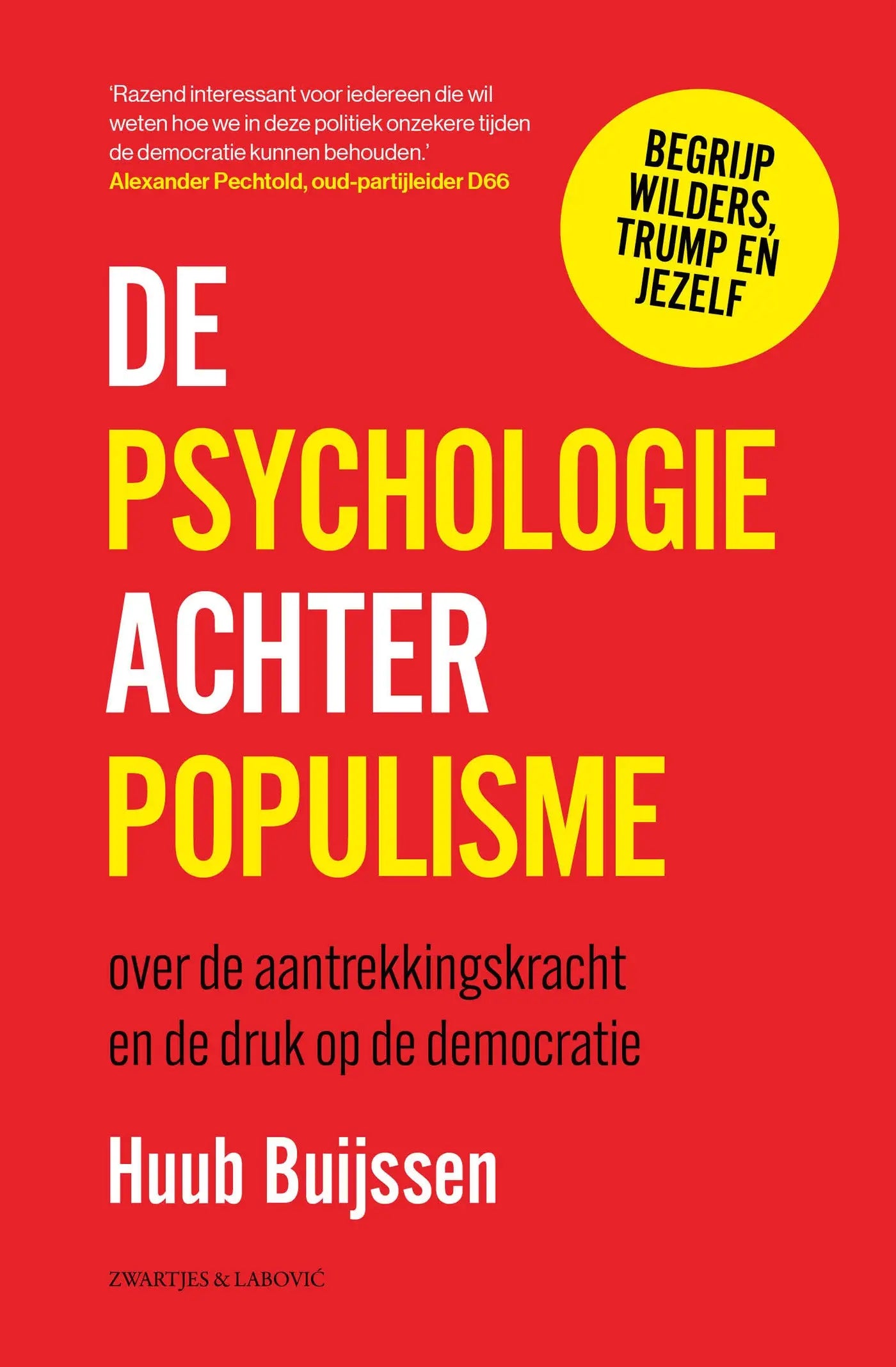 Rode boekomslag met de titel de psychologie achter populisme door huub buijssen over democratie en psychologie
