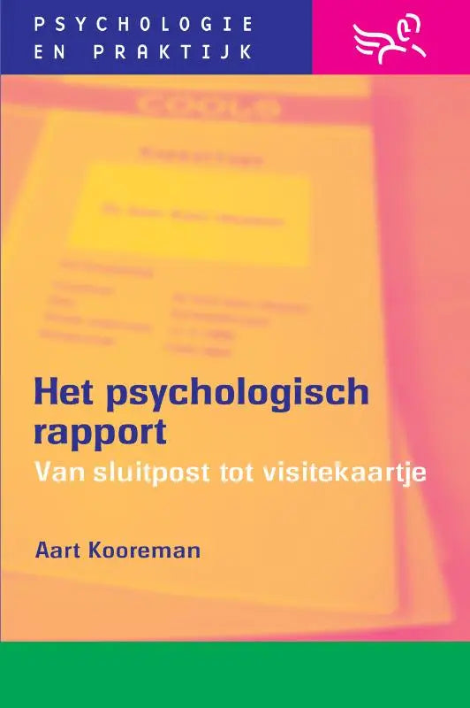 Het boek het psychologisch rapport van aart kooreman heeft een oranje en groene omslag over psychologisch testen
