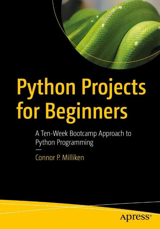 Groene python opgerold in een cirkel boven de titel van de python projects for beginners book over python programming