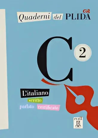 Quaderni del plida - c2; l’italiano scritto parlato certificato libro + audio online - quaderni del plida - c2;