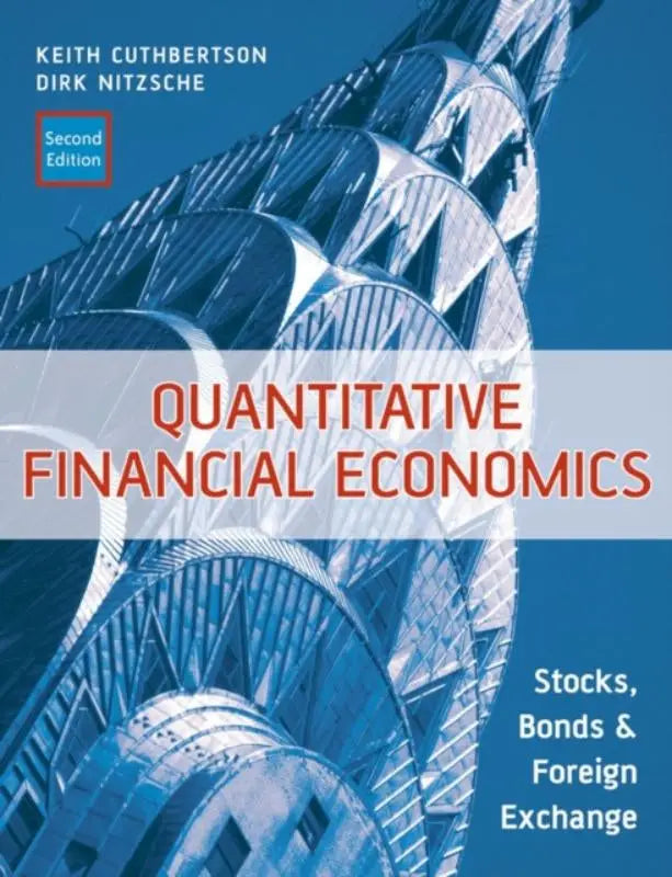 De tweede editie van het boek Quantitative Financial Economics door Keith Cuthbertson en Dirk Nitzsche richt zich op financiële markten