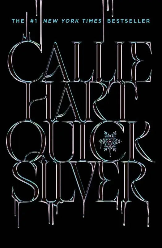 De boekcover van quicksilver van callie hart toont een metallic zilveren titel met druppelende effecten op zwarte achtergrond romantasy sensatie