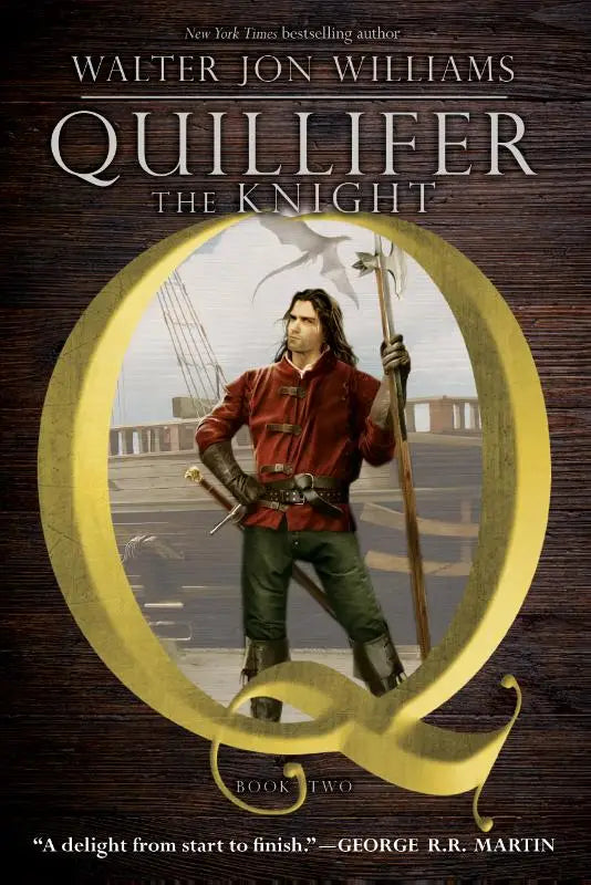 De cover van quillifer the knight boek twee van walter jon williams toont een middeleeuwse ridder in harnas