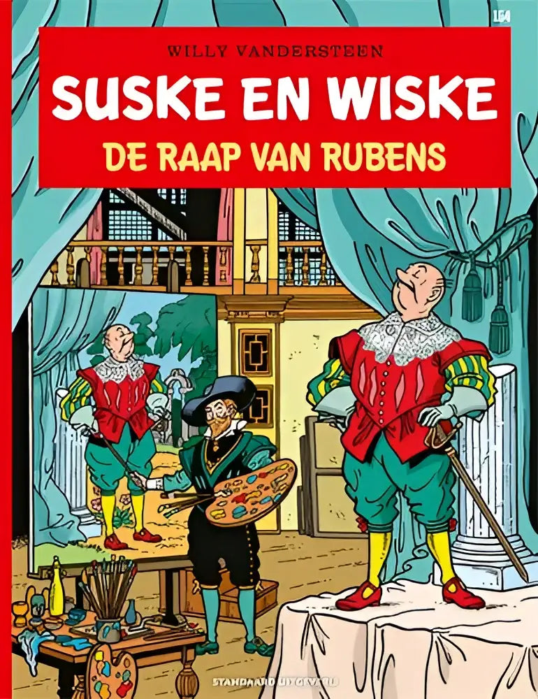 De cover van het suske en wiske stripboek de raap van rubens door willy vandersteen met kleurrijke 17e-eeuwse personages