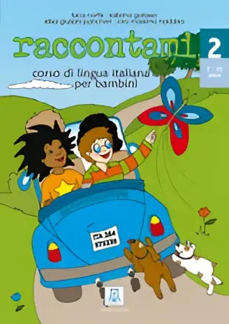 Raccontami - corso di lingua italiana per bambini 2 libro studente - raccontami - corso di lingua italiana per bambini