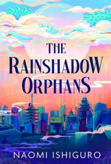 Rainshadow Orphans - Signed by Author | Naomi Ishiguro