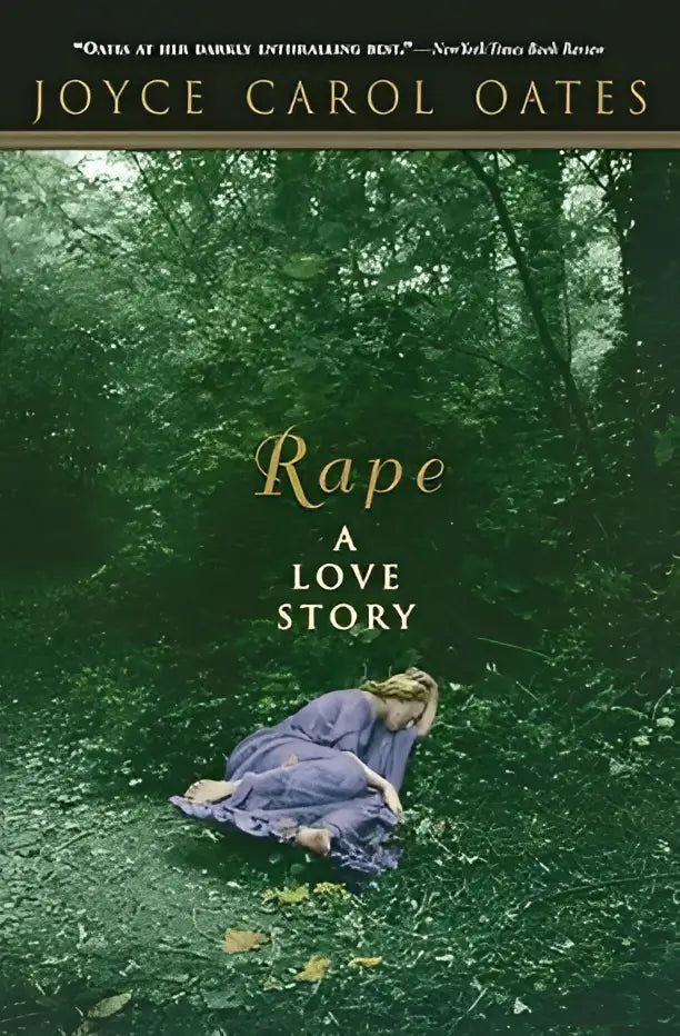 De boekcover van rape a love story toont een vrouw in een paarse jurk tussen dicht groen gebladerte met auteur joyce carol oates