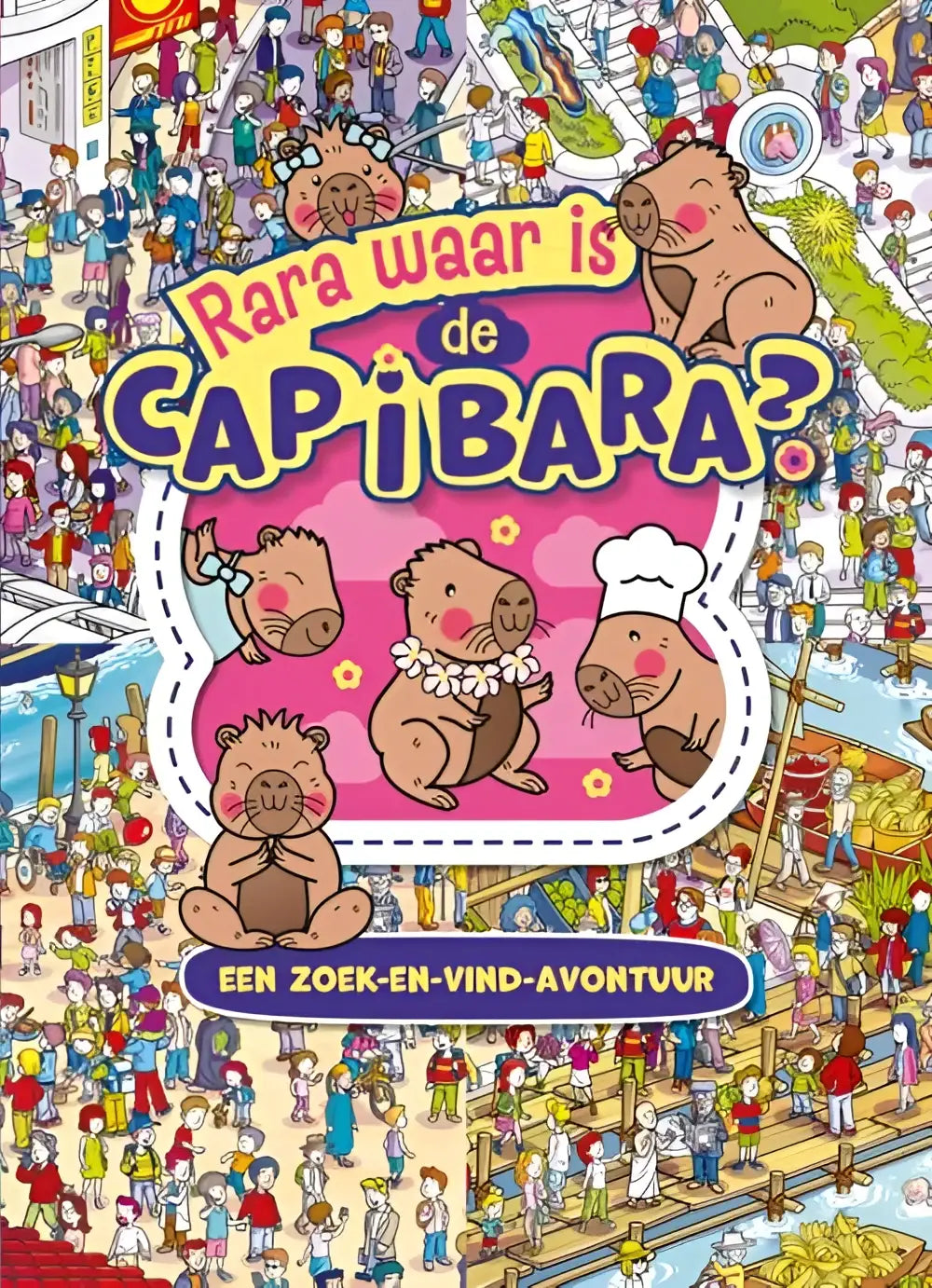 De kleurrijke nederlandstalig hardback zoek- en vindboek rara waar is de capibara voor jonge lezers met cartoon capibara’s