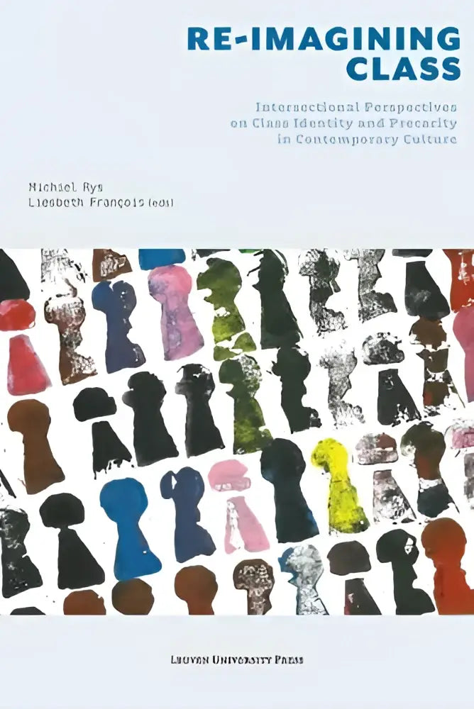 The book cover of re-imagining class shows colorful stylized silhouettes highlighting intersectional perspectives on class identity