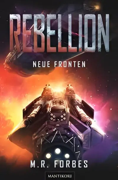Rebellion 2 neue fronten boekcover met een donker metalen ruimteschip en blauwe lichten tegen een explosieve kosmische achtergrond
