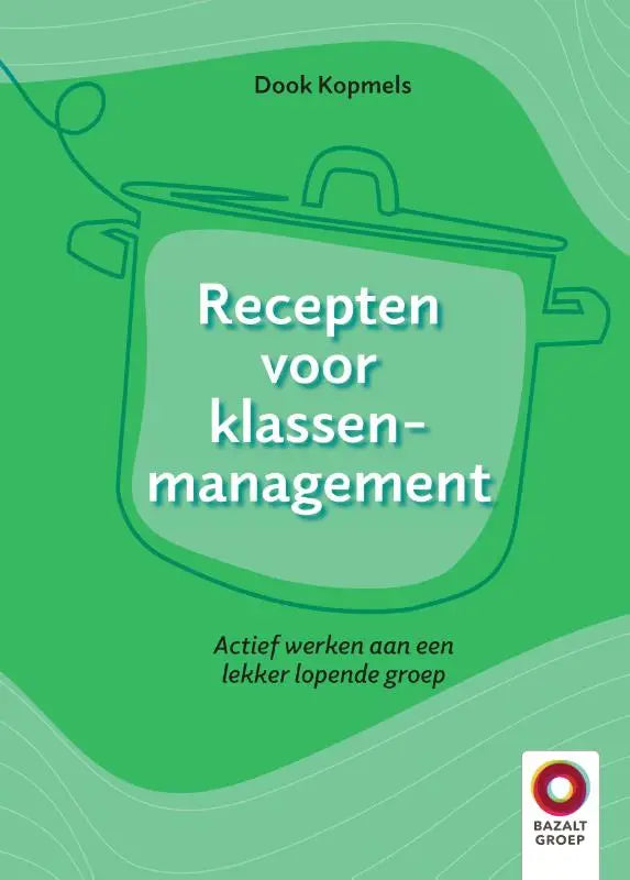 Groen boek recepten voor klassenmanagement van doork kopmels met lijntekening van pot voor actief werken aan een lekker lopende groep