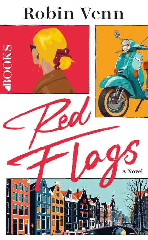 The book cover of red flags by robin venn features a blonde woman in sunglasses and a teal vespa against a red background