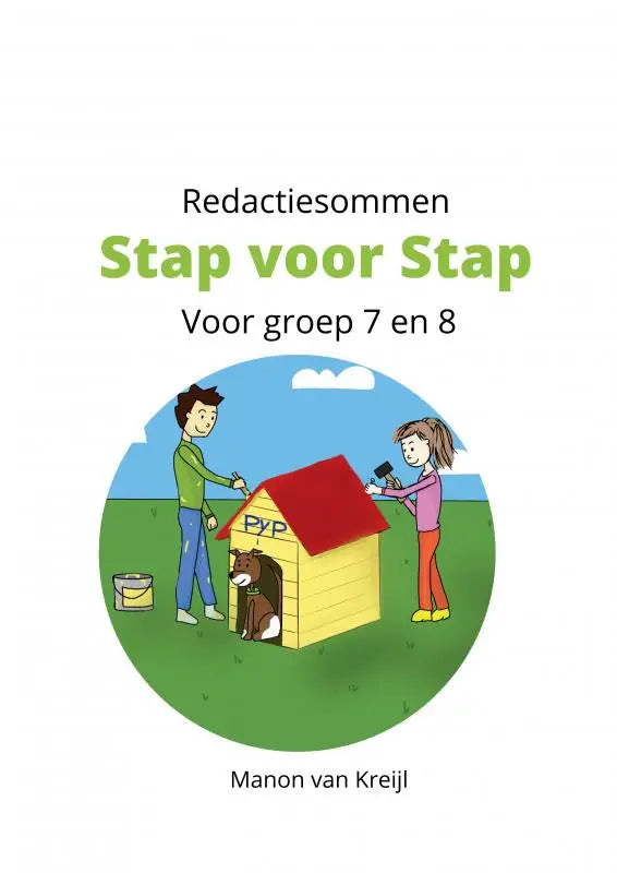 Gele houten hondenhok met rood dak en pyp letters geschikt voor redactiesommen stap voor groep 7 en 8