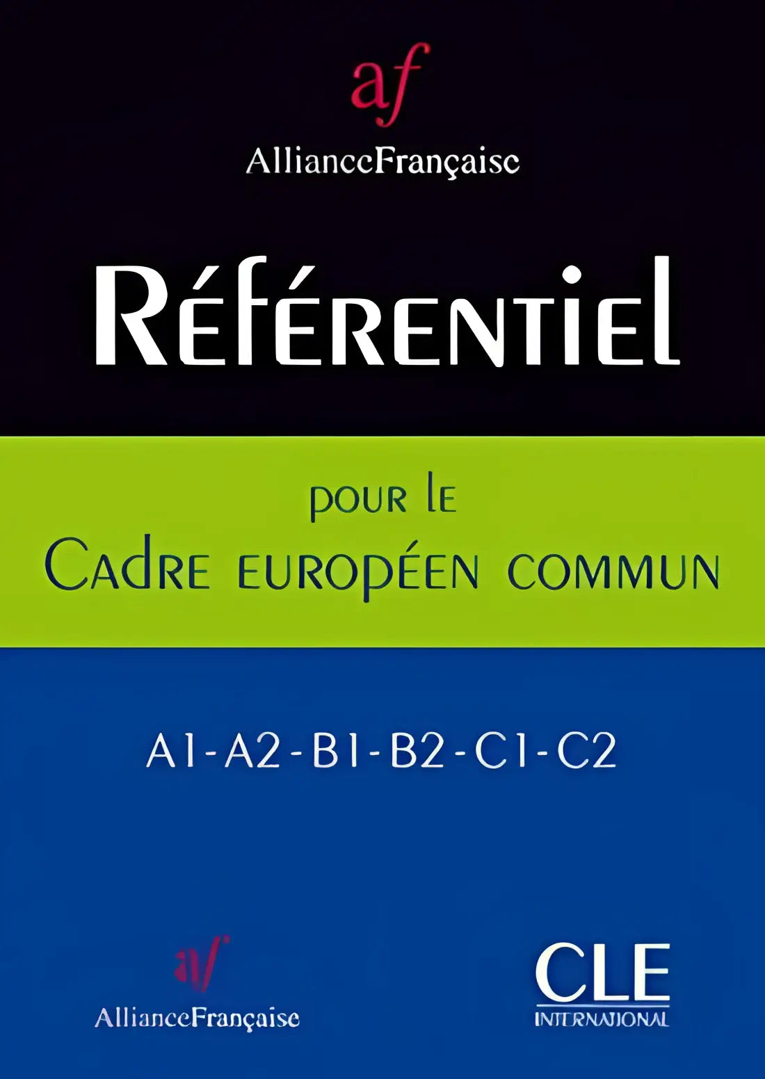 Référentiel de programmes pour l’alliance française élaboré à partir du c.e.c. A1-a2-b1-b2-c1-c2 - référentiel
