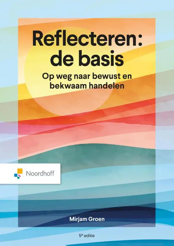 De boek cover van reflecteren de basis door mirjam groen toont dikke zwarte tekst op een abstracte oranje rode blauwe achtergrond maatschappij algemeen