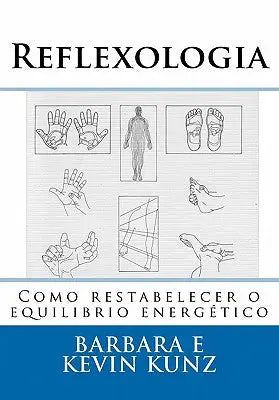 Reflexologia: Como restabelecer o equilibrio energético