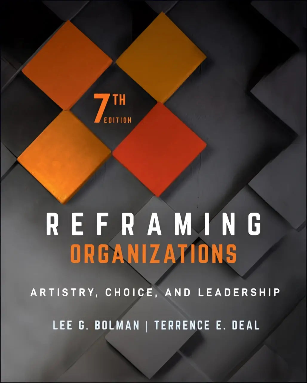 De cover van reframing organizations 7e editie boek door lee g met focus op leadership model en organisatiekunst