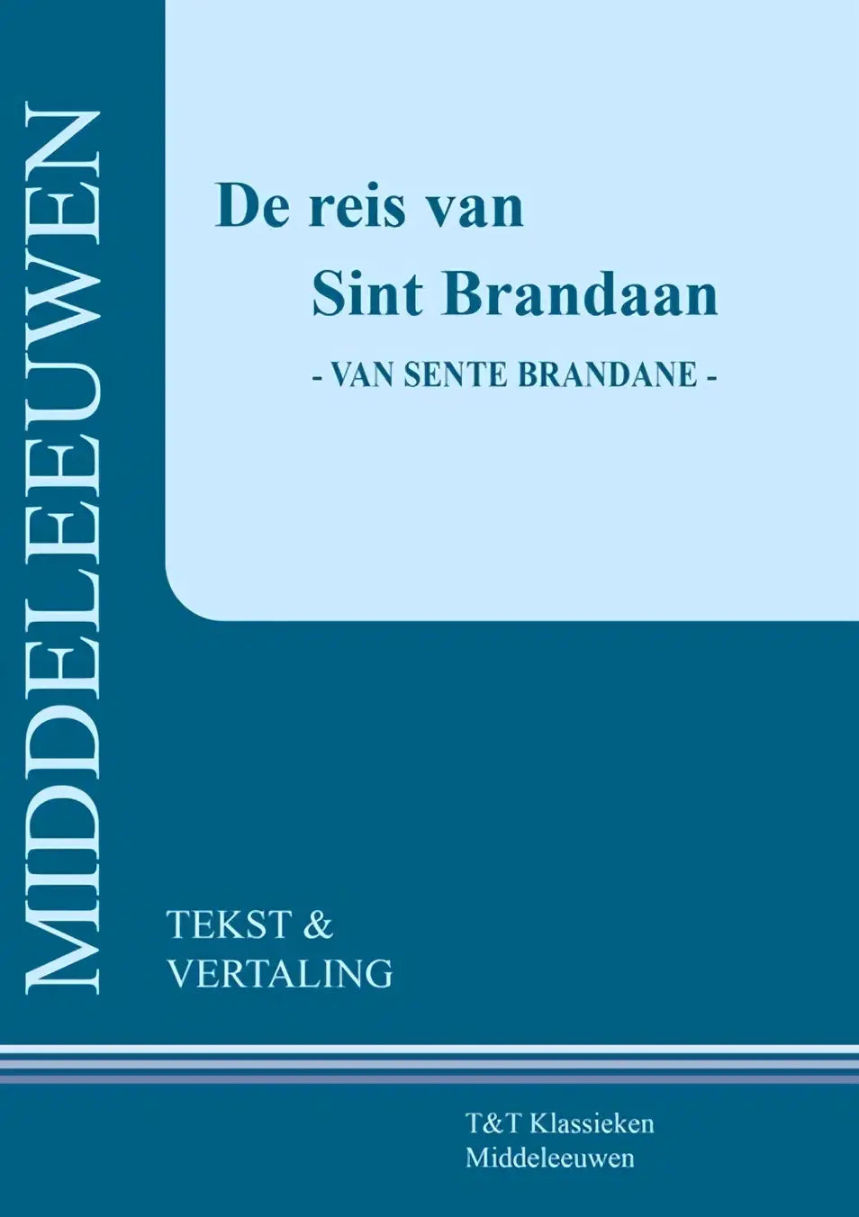 Teal en lichtblauw boekcover met witte tekst van de reis van sint brandaan door hessel adema uitgegeven door t&t klassieken