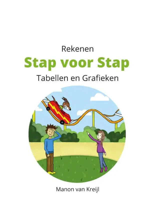 De cover van het kleurrijke rekensboek rekenen stap voor stap stap tabellen en grafieken van manon van kreijl