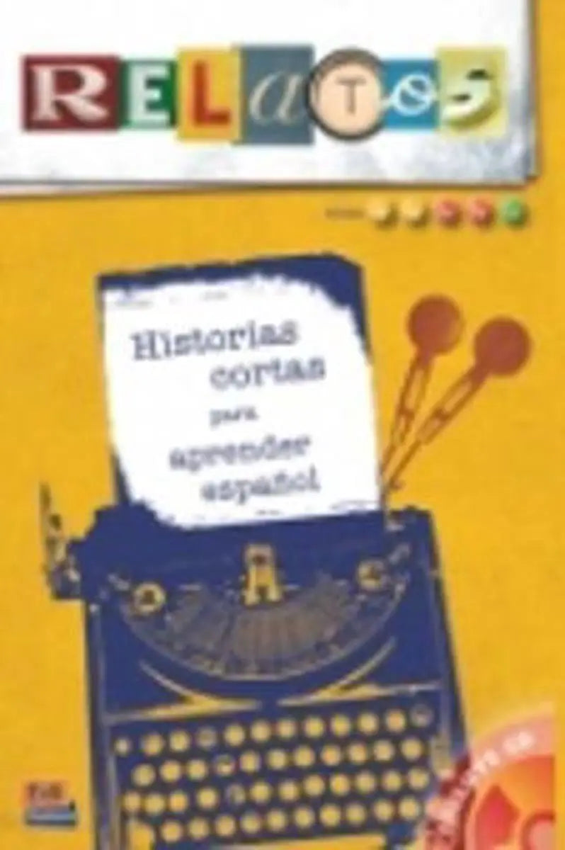 Relatos 1 (niveles a1/c1):historias cortas para aprender español libro + cd-audio - relatos 1 (niveles a1/c1):historias