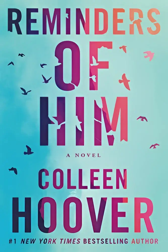 De boekcover van reminders of him een novel door colleen hoover toont gedurfde gradient typografie tegen een zachte blauwe lucht met silhouetten van vogels