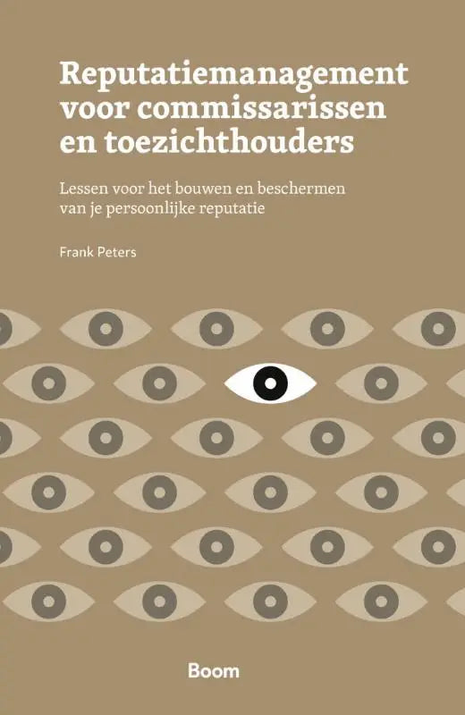 Het boek reputatiemanagement voor commissarissen toont een minimalistisch ontwerp met een witte oog op beige achtergrond voor persoonlijke reputatie