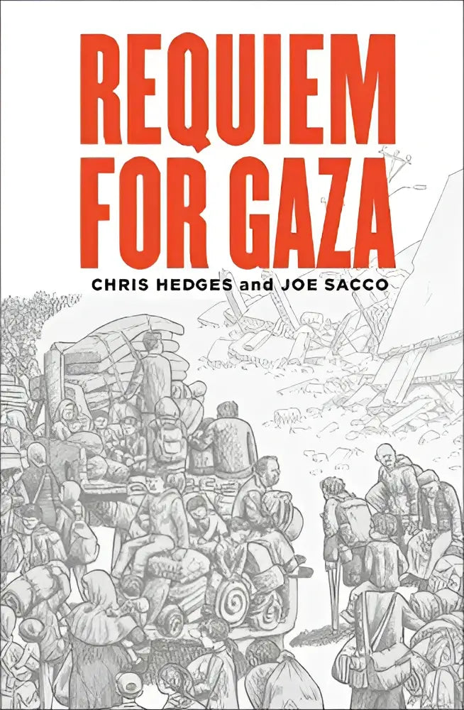 Boekomslag requiem for gaza met oranje-rode gedurfde letters op witte achtergrond door chris hedges en joe sacco