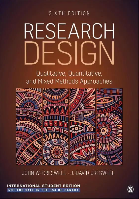 De zesde editie van het leerboek research design qualitative quantitative and mixed methods approaches van john w voor internationaal gebruik