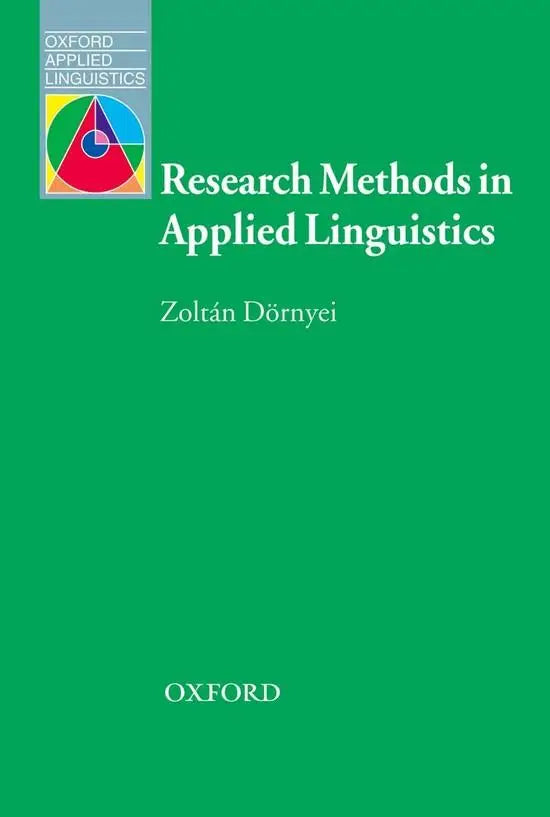 Research methods in applied linguistics: quantitative qualitative and mixed methodologies - research methods in applied