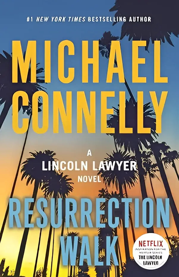 Boekcover van resurrection walk lincoln lawyer series 7 met gele en blauwe tekst en palmbomen tegen zonsondergang