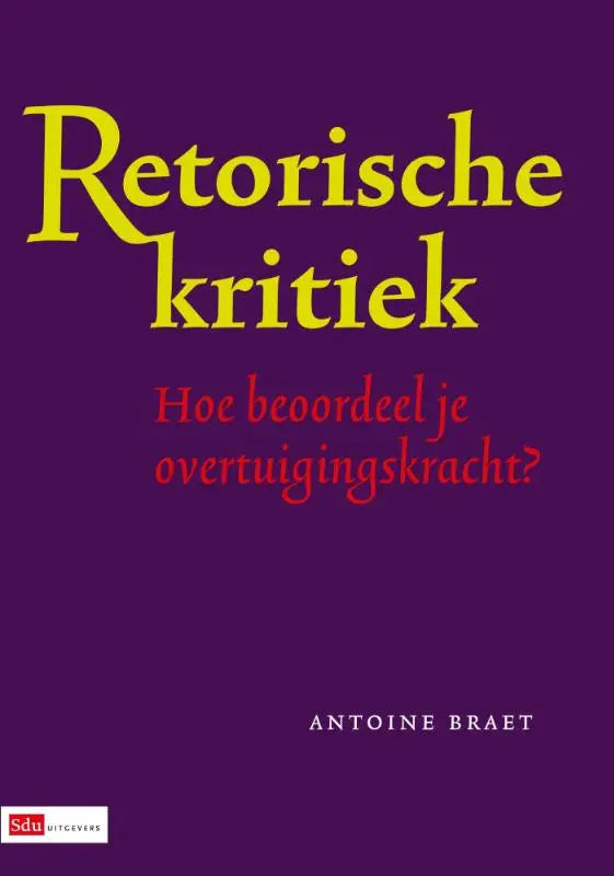 Paars boekcover retorische kritiek met gele titel en rode subtitel van antoine braet uitgegeven door koninklijke boom
