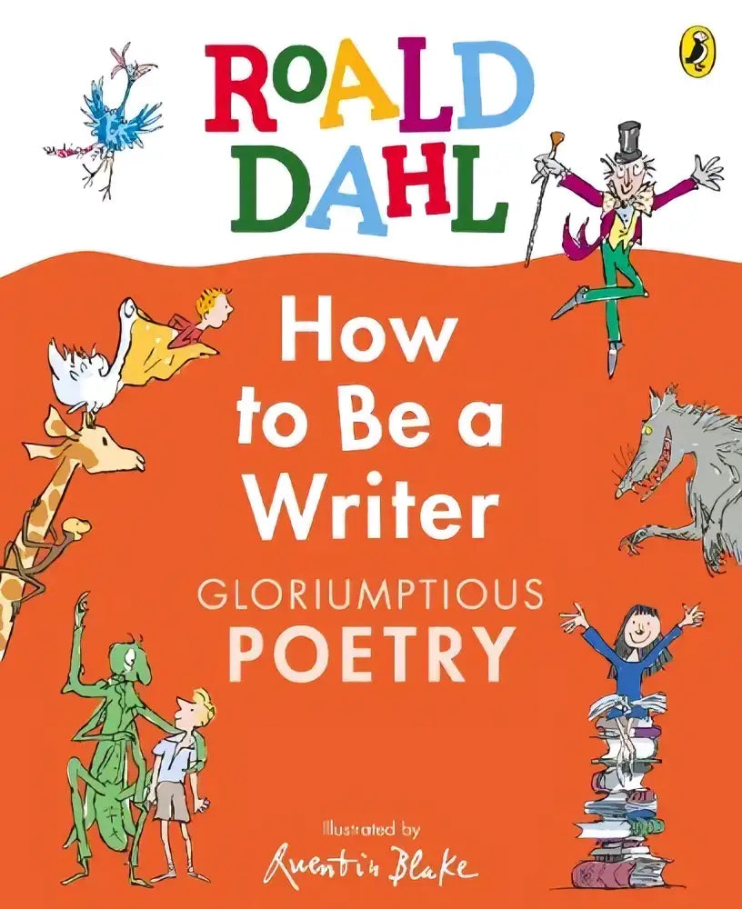 Cover of roald dahl how to be a writer book featuring colorful whimsical characters on an orange background