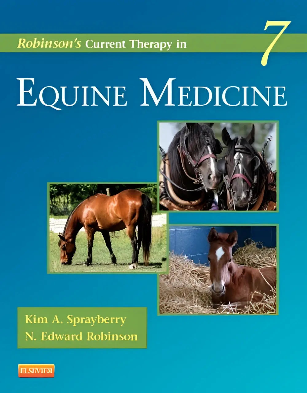 De cover van robinsons current therapy in equine medicine volume 7 toont de nieuwste therapieën in de paardengeneeskunde