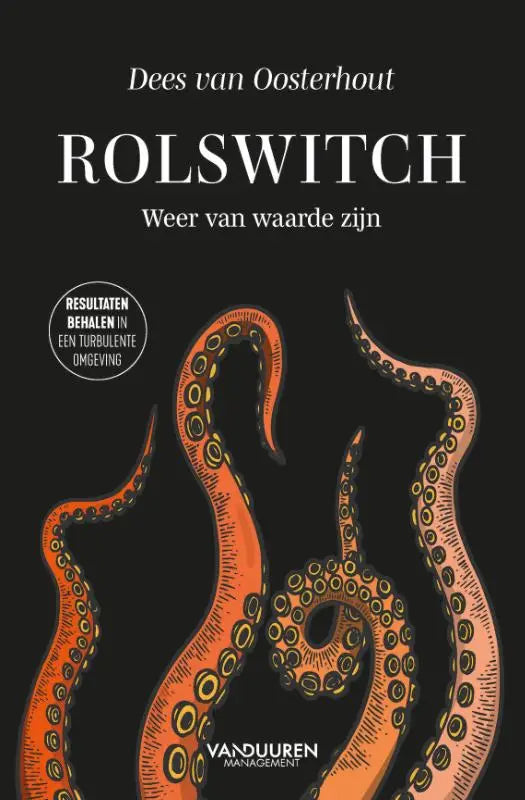 De boekcover van rolswitch handboek voor daadkracht en draagvlak toont gestileerde oranje en gele octopustentakels op zwarte achtergrond
