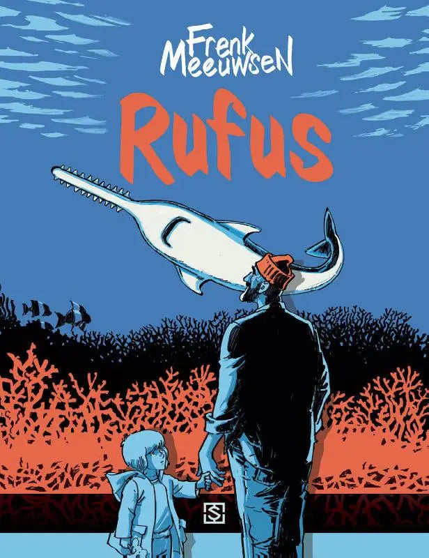 De cover van het stripboek Rufus door Frank Meijer toont een gestileerde illustratie met felle blauwe en oranje kleuren