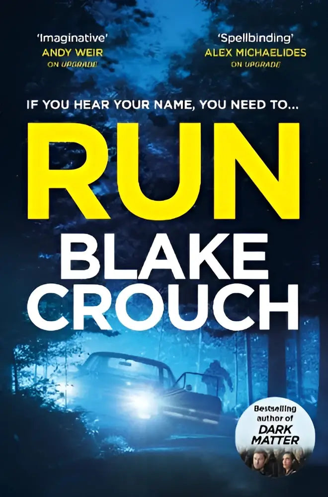 Het boek cover van run toont de titel in vetgele letters en auteur blake crouch eronder