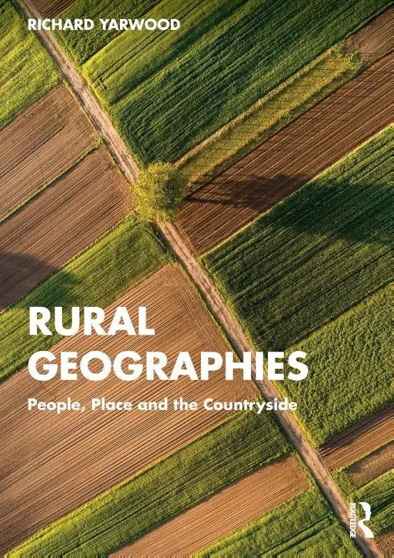 The book rural geographies features an aerial view of green and brown agricultural fields representing the countryside