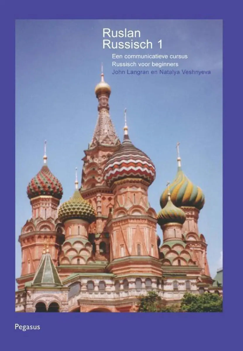 Ruslan russisch - communicatieve cursus russisch voor beginners 1 tekstboek - ruslan russisch - communicatieve cursus