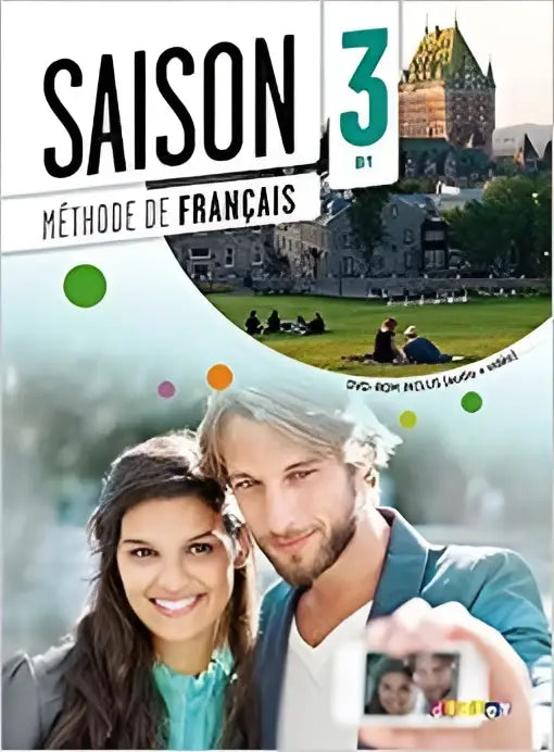 Saison 3 - méthode de français b1 - livre de l’élève + cd mp3 + dvd - saison 3 - méthode de français b1 - livre