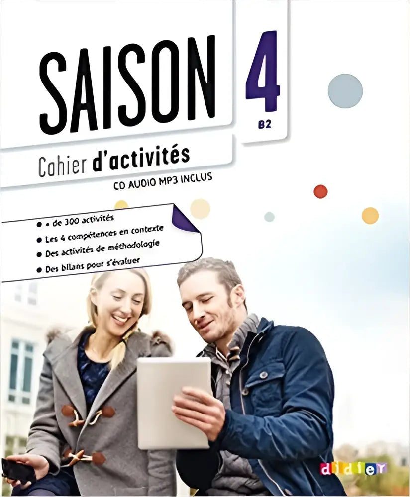 Saison 4 - méthode de français b2 - cahier d’activitès + cd mp3 - saison 4 - méthode de français b2 - cahier