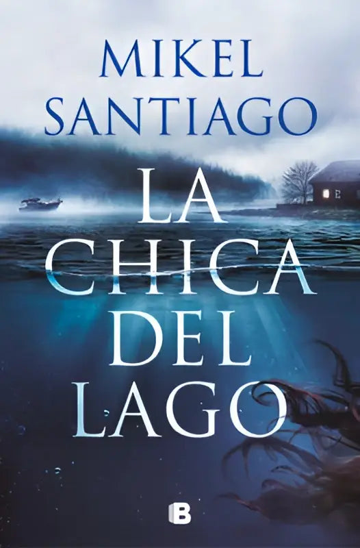 De boekcover van la chica del lago door mikel santiago toont een blauwgrijze aquarel van een meer bij schemering voor girl from the lake