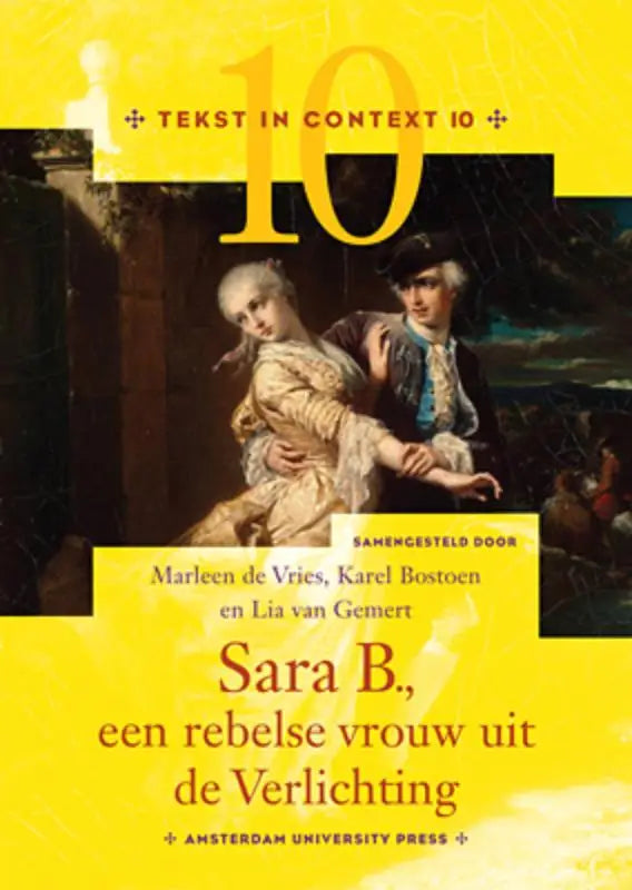 Gele boekomslag van sara b een rebelse vrouw uit de verlichting met een klassieke schildering en amsterdam university press