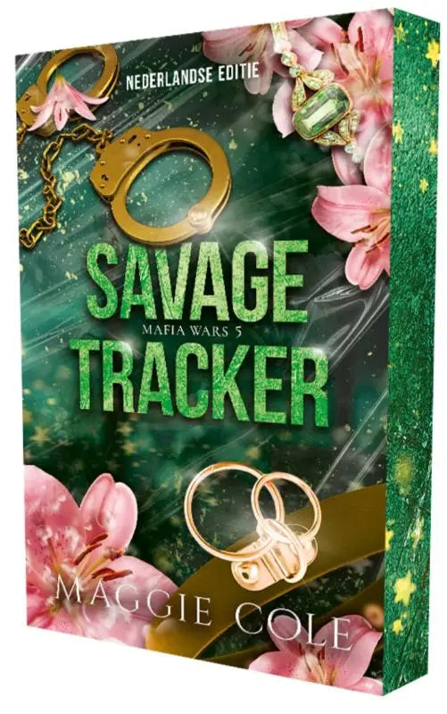 Green glittery book cover of savage tracker by maggie cole featuring gold handcuffs rings and pink flowers for mafia wars